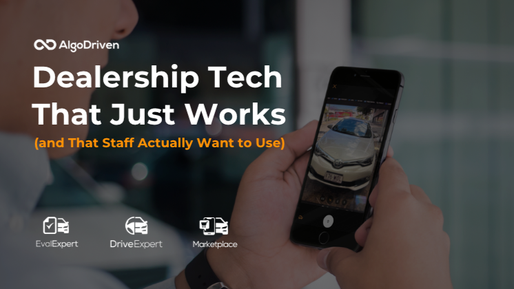Dealership Tech That Just Works (and That Staff Actually Want to Use)